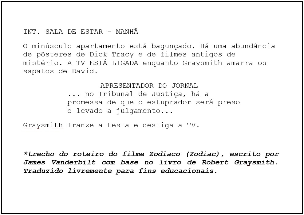 Trecho do roteiro de Zodíaco. Exemplo de cena em que aparece uma TV.